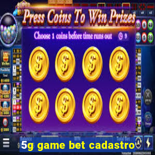 5g game bet cadastro